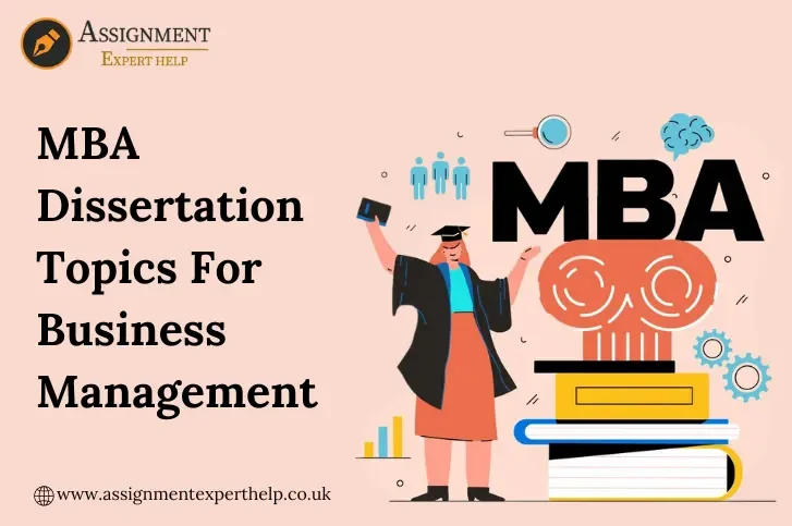 Mba Dissertation Topic Examples Exploring MBA Dissertation Topics in Business Management | Assignment ...